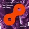 Block & Crown - Two Can Play That Game (feat. Francis Goodman) - Single